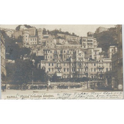 Naples (en italien Napoli ) Piazza Principe Amedeo 1900 